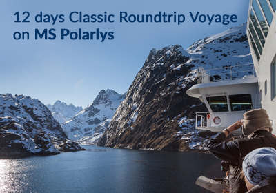 12 days Classic Roundtrip Voyage on MS Polarlys