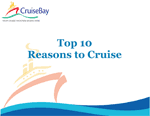 Top 10 reasons to cruise