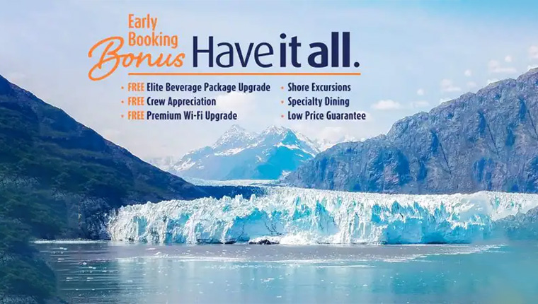 Holland America: Have It All  Early Booking Bonus